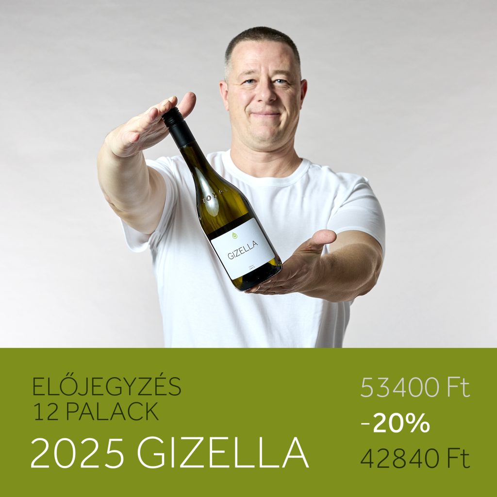 Gizella Furmint Hárslevelű Cuvée előjegyzés